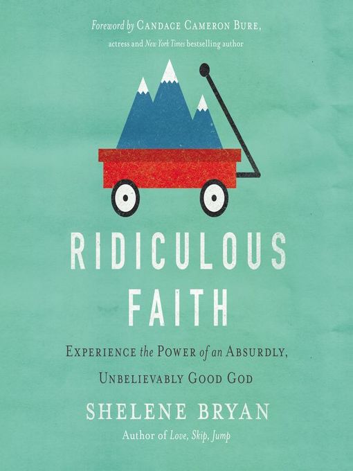 Title details for Ridiculous Faith by Shelene Bryan - Available